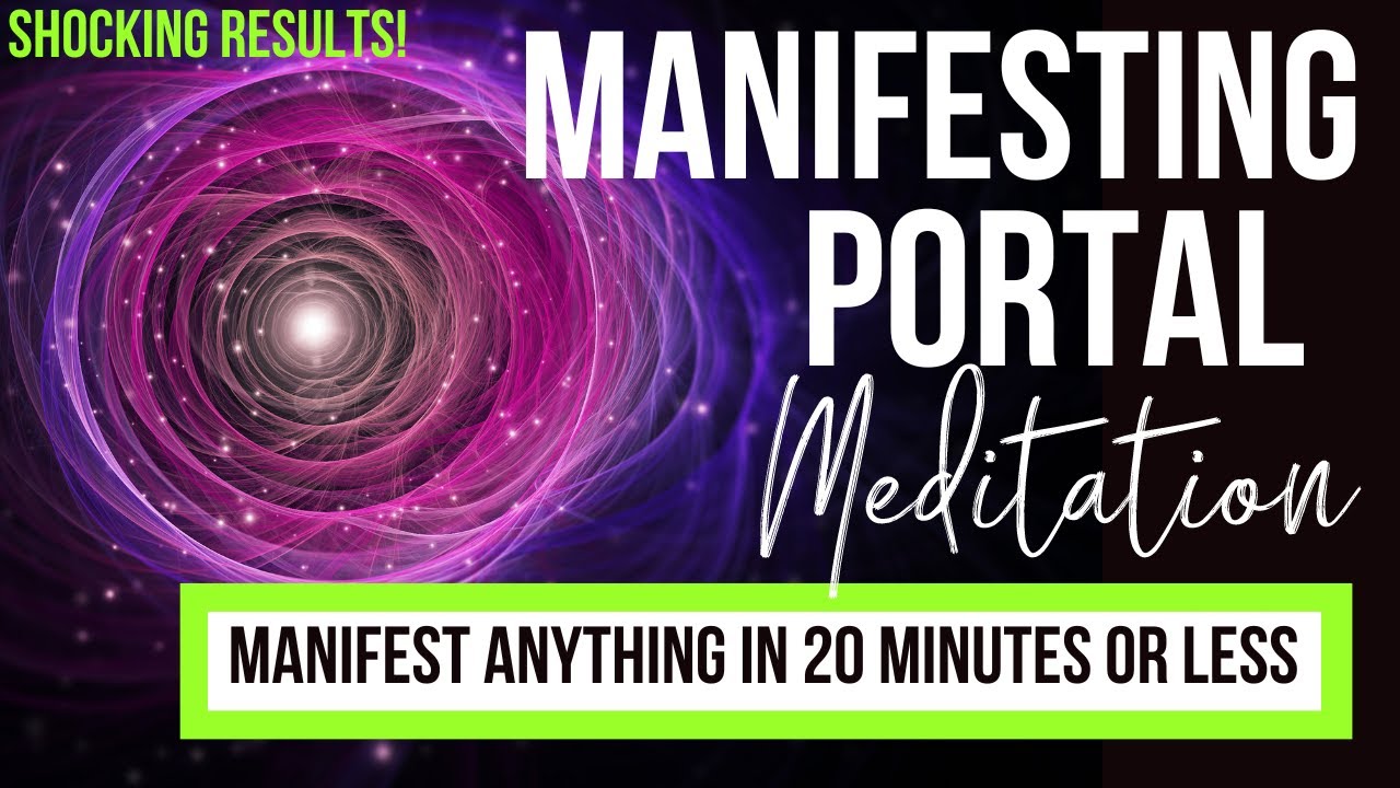 THIS CAUSES INSTANT MANIFESTATION | The Manifesting Portal Meditation | Extremely Powerful!