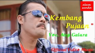 Download lagu Kembang Pujaan - Voc. Atep Galura (  Video Music ) mp3