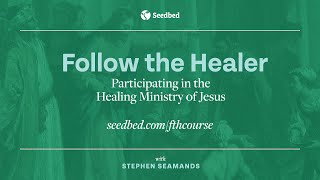 Follow the Healer: An Interview with Steve Seamands