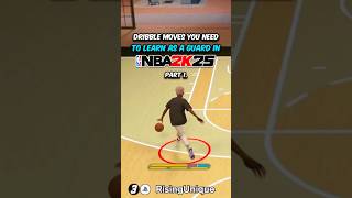 DRIBBLE MOVES YOU NEED TO LEARN AS A GUARD IN NBA 2K25🔥‼️
