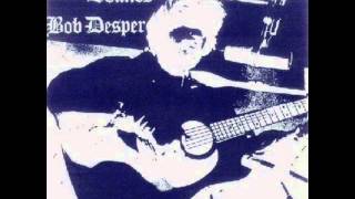 Bob Desper - To a friend of mine