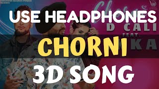 CHORNI (3d song) D CALI Ft IKKA | Showkidd | Teena Chhetri | Latest Punjabi Song 2020