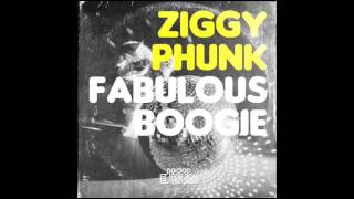 Ziggy Phunk -  Fabulous Boogie