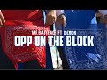 Mr Babyface X Demon Opp On The Block Official Music Video