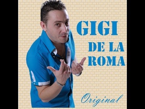 Gigi de la Roma - Promo