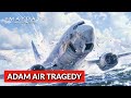 What Happened to Adam Air 574? - Mayday: Air Disaster DEFAULT Thumbnail