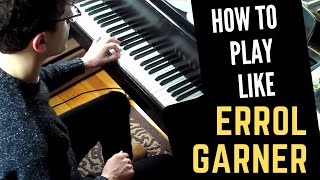 How to Play Like Erroll Garner - Misty
