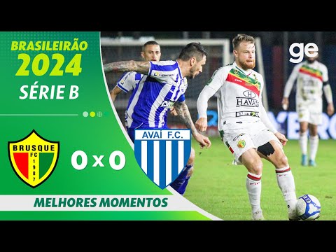BRUSQUE 0 X 0 AVAÍ | MELHORES MOMENTOS | 11ª RODADA BRASILEIRÃO SÉRIE B 2024 | ge.globo