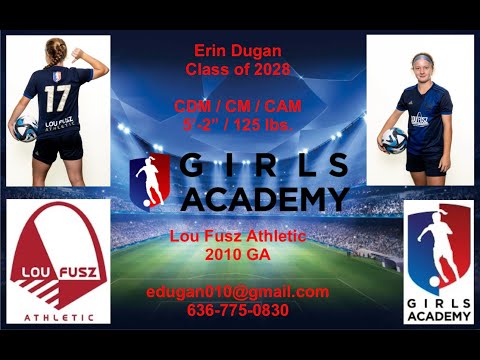 2028 - CDM/CM/CAM - Erin Dugan - Lou Fusz Athletic U14/U15 - Fall 2023