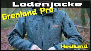 HEDLUND Lodenjacke Grenland Pro - Vorstellung & erster Eindruck - Naturmaterial Outdoor Jacke