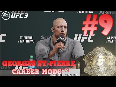 Welterweight Standout : Georges St-Pierre UFC 3 Career Mode Part 9 : UFC 3 Career Mode (PS4)