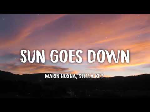 Marin hoxha, Stella Key - Sun Goes Down (letra/Lyrics)