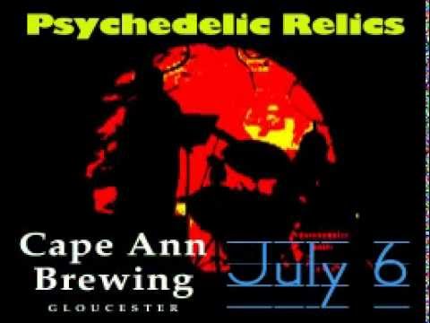 Psychedelic Relics @ Cape Ann Brewing Co.