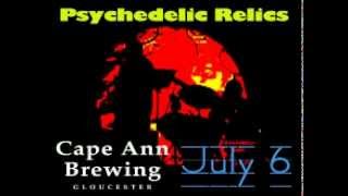 Psychedelic Relics @ Cape Ann Brewing Co.