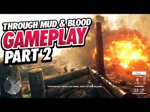 Battlefield 1 DURCHGESPIELT!: Through Mud and Blood Kampagne Walkthrough - Part 2