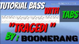 Download lagu TRAGEDI BY BOOMERANG ( TUTORIAL BASS WITH TABS ) mp3