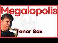 Megalopolis (Chris Potter) Tenor Sax Transcription