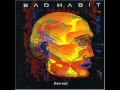 Bad Habit - All That I Want