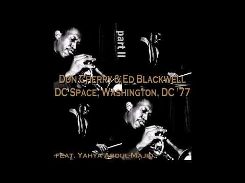 Don Cherry & Ed Blackwell - 1977-01-07, DC Space, Washington, DC (Part II)