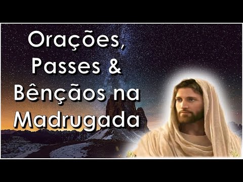 Orações, Passes e Bençãos na Madrugada, Equipe Bezerra de Menezes