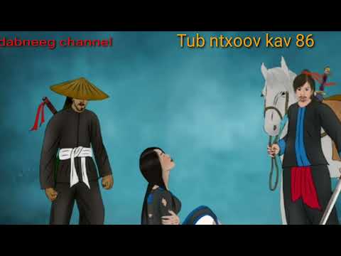 Tub Nhoaw Kav the Hmong Shaman Warrior Episode 86 - Another cruel way