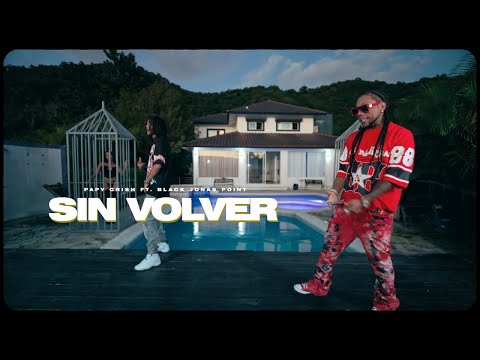 Papy Crish - SIN VOLVER Ft Black Jonas Point (Video Oficial)