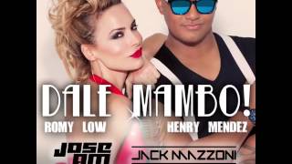 Romy Low & Henry Mendez - Dale Mambo (Jose AM & Jack Mazzoni Remix) - (Teaser)