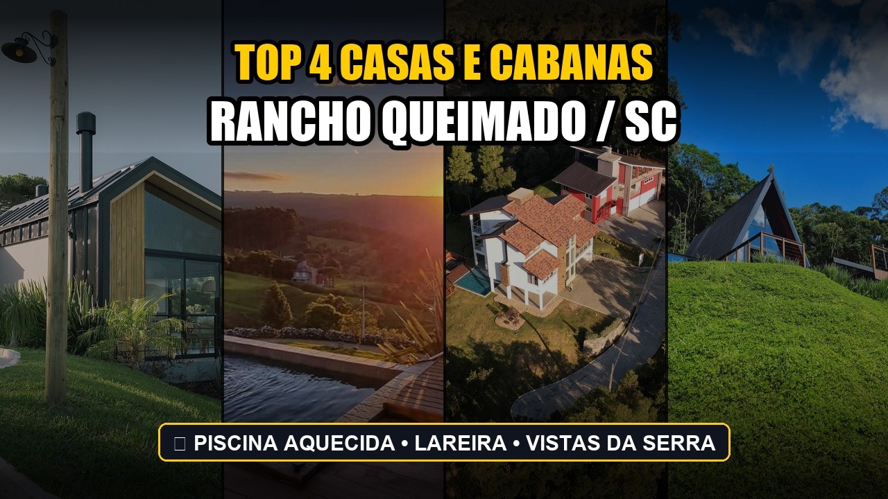 Top 4 Casas e Cabanas Incríveis em Rancho Queimado, Santa Catarina: Refúgios de Luxo na Serra