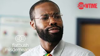 'You Gotta Go' Ep. 7 Official Clip | Flatbush Misdemeanors | SHOWTIME video