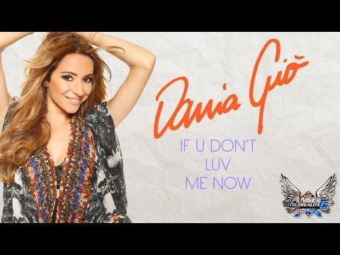 Dania Giò - If U Don't Luv Me Now (Lyric Video Officielle)