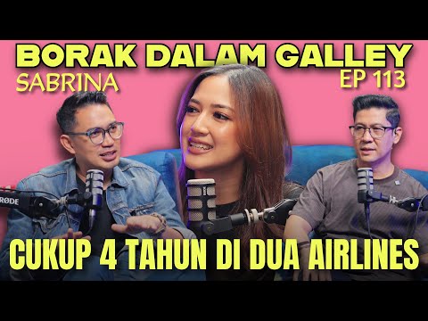 PODCAST Borak Dalam Galley EP 113 -  Cukup Sekadar Hanya 4 Tahun Terbang Di Awan Biru