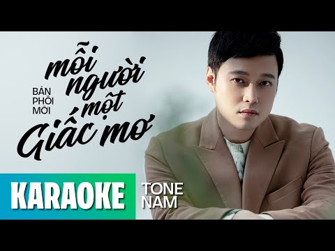 MỖI NGƯỜI MỘT GIẤC MƠ (KARAOKE TONE NAM) - QUANG VINH || Tình yêu như cơn gió lốc...