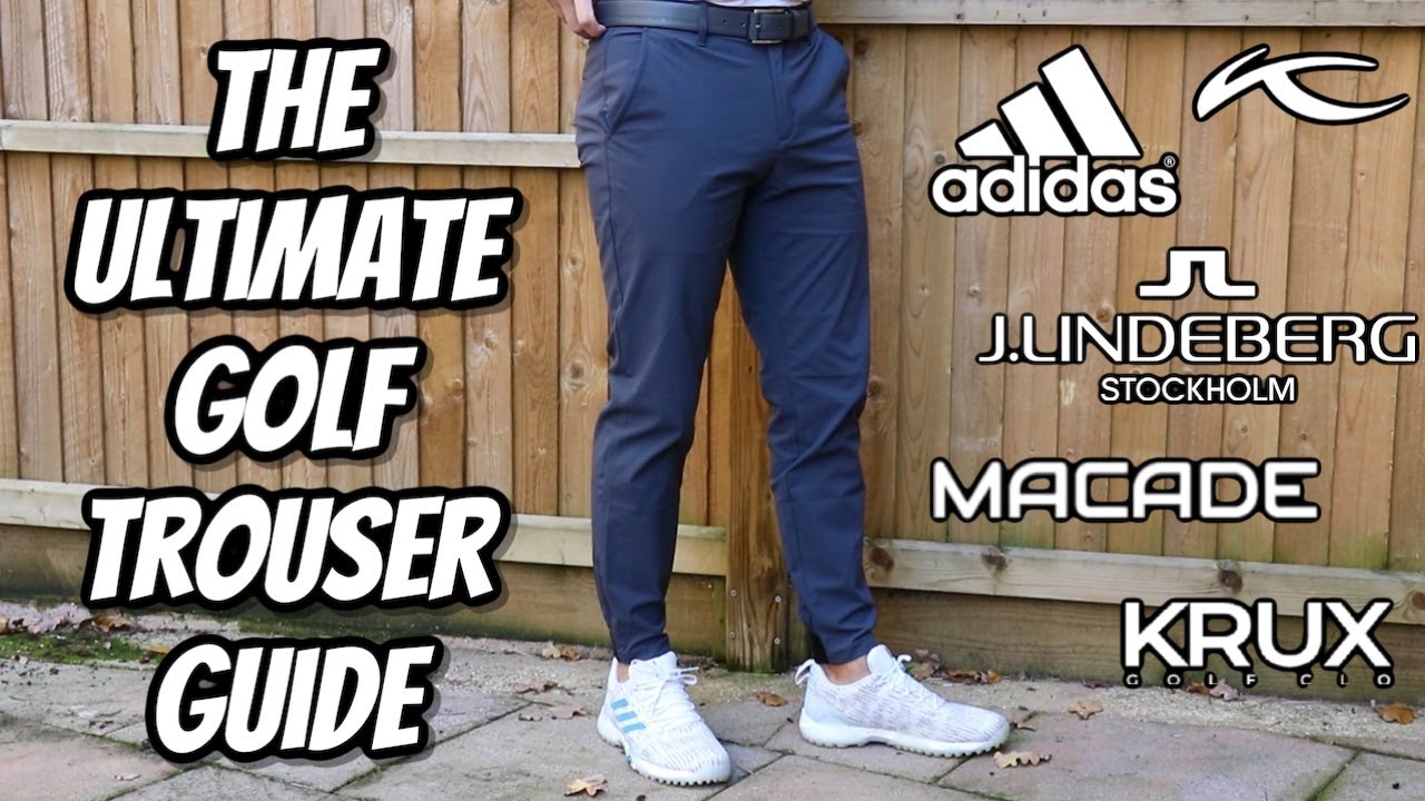The ULTIMATE Golf Trouser/Pant Guide | MACADE GOLF, KRUX GOLF, ADIDAS and MORE!