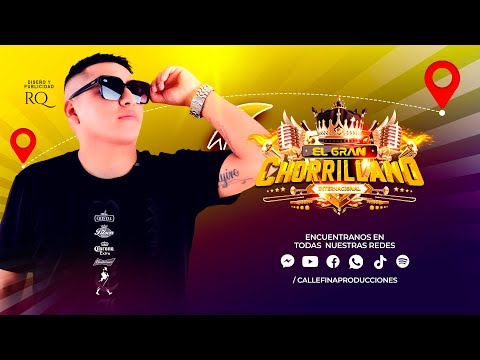 AMOR DE CHIQUILLOS MIX - EL GRAN CHORRILLANO INTERNACIONAL - CALLEFINA PRODUCCIONES