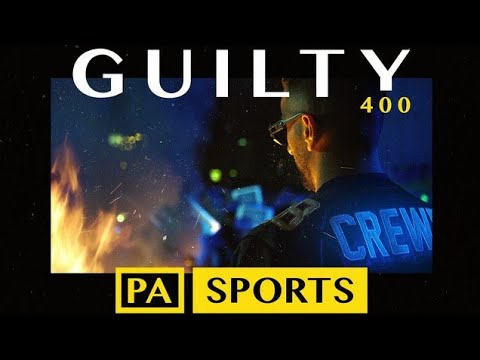 PA Sports - GUILTY 400 (Official Video)