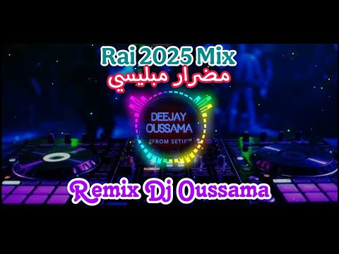 Rai 2025 mix hichem tgv زعافك نتي خرجته في صحتي remix dj oussama