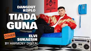 Download lagu TIADA GUNA - ELVI SUKAESIH - DANGDUT KOPLO BY HARMONY DIGITAL mp3 Download lagu TIADA GUNA - ELVI SUKAESIH - DANGDUT KOPLO BY HARMONY DIGITAL mp3