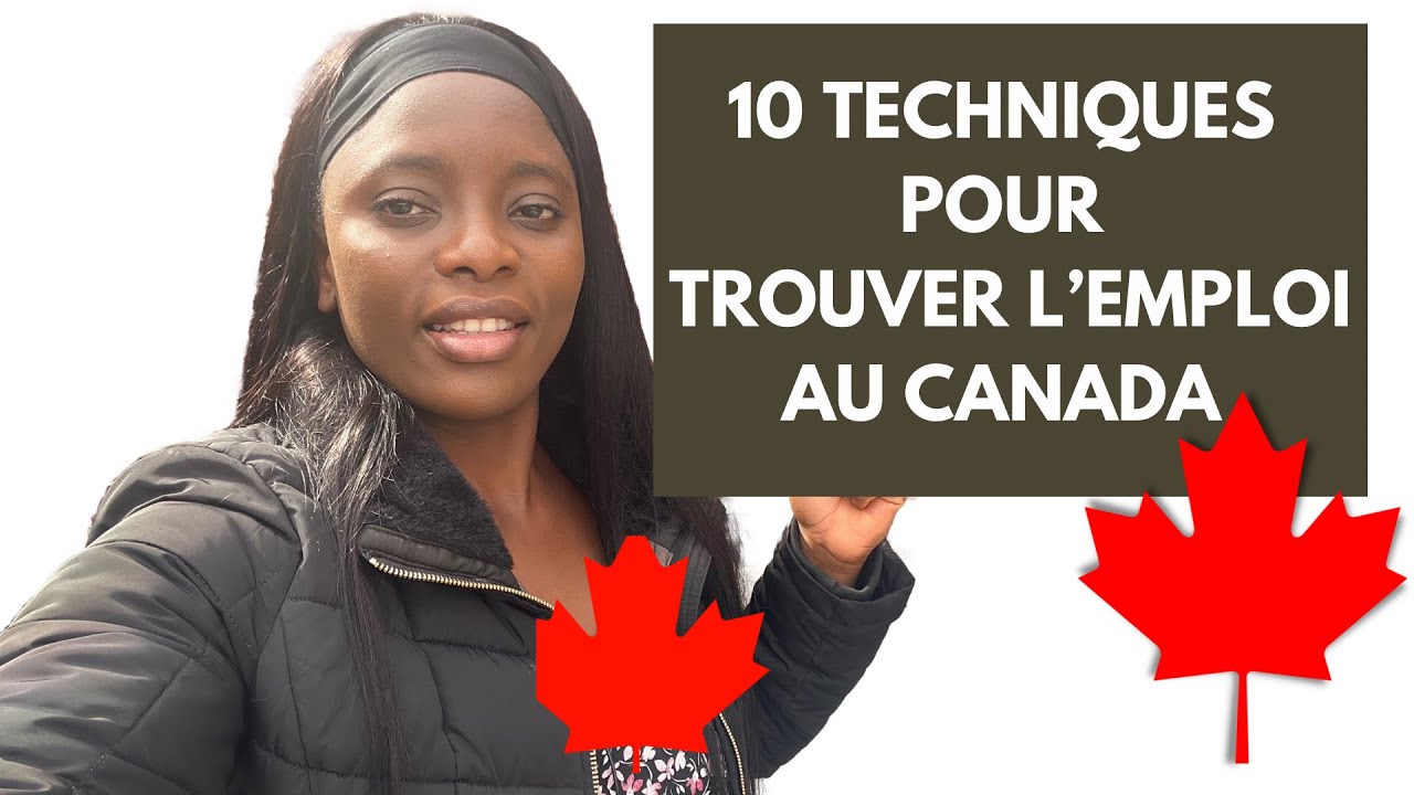 10 TECHNIQUES POUR TROUVER RAPIDEMENT DE L’EMPLOI AU CANADA.le dernier c’est ton meilleur ami