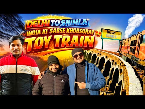 Delhi to Shimla in ₹265💸 | Toy Train Journey🚂 | UNESCO World Heritage Site