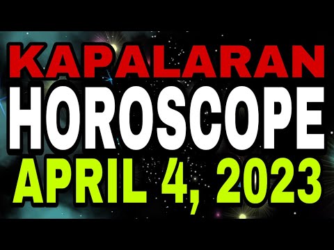 KAPALARAN HOROSCOPE NGAYONG ARAW APRIL 4, 2023 CHINESE HOROSCOPE | LUCKY NUMBERS AND COLORS