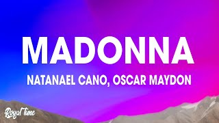 Natanael Cano X Oscar Maydon - Madonna (Letra/Lyrics)