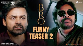 BRO Funny Teaser 2 | Pawan Kalyan | Sai Dharam Tej | Ketika Sharma | Samuthirakani | Thaman S