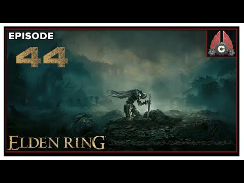 CohhCarnage Plays Elden Ring (Second Run/Mage Run) - Episode 44