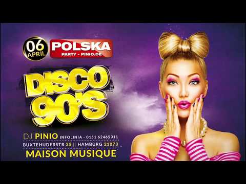 07.04.2019 90s Disco Polska Party PINIO.DE