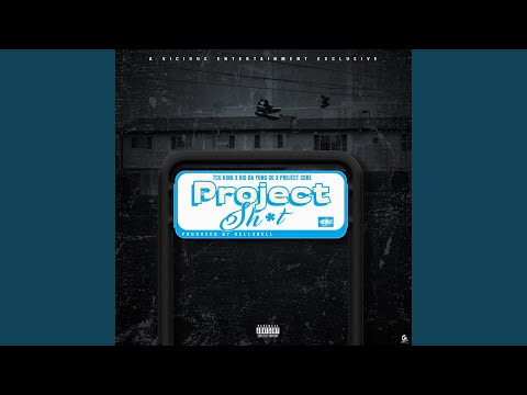 Project Shit (feat. Rio Da Yung Og & Project Cobe)