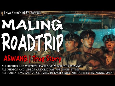 MALING ROADTRIP | Kwentong Aswang | True Story