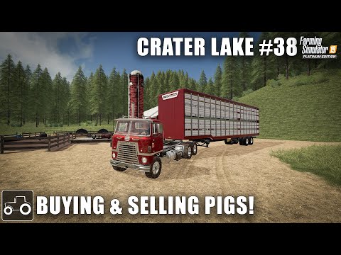 Buying & Selling Pigs, Equipment Upgrades, Crater Lake #38 Farming Simulator 19 Timelapse