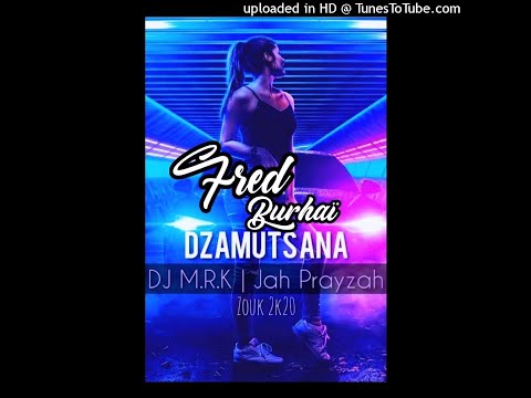 ♣️DJ M.R.K x Jah Prayzah - Dzamutsana [Zouk 2k20]♣️