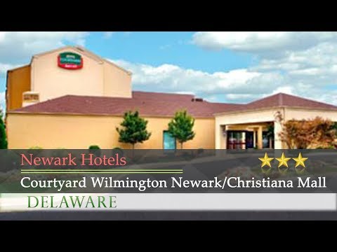 Courtyard Wilmington Newark/Christiana Mall - Newark Hotels, Delaware
