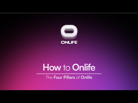 The Four Pillars—Onlife